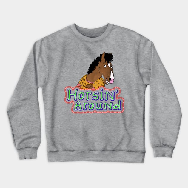 horsin' around Crewneck Sweatshirt by k4k7uz